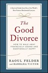 The Good Divorce - Raoul Felder ; Barbara Victor - 9781429966221