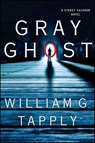 Gray Ghost - William G. Tapply - 9781429968959