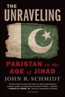 The Unraveling - John R. Schmidt - 9781429969079