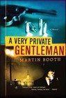 A Very Private Gentleman - Martin Booth - 9781429971034