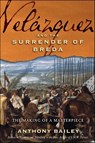Velázquez and the Surrender of Breda - Anthony Bailey - 9781429973779
