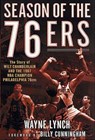 Season of the 76ers - Wayne Lynch - 9781429977135