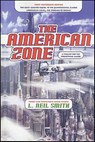 The American Zone - L. Neil Smith - 9781429980807
