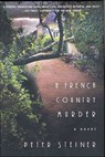 A French Country Murder - Peter Steiner - 9781429981149