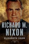 Richard M. Nixon - Elizabeth Drew - 9781429981279