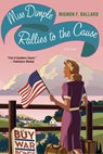 Miss Dimple Rallies to the Cause - Mignon F. Ballard - 9781429981453