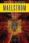 Maelstrom - Peter Watts - 9781429982214