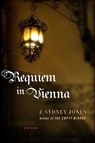 Requiem in Vienna - J. Sydney Jones - 9781429983723