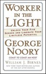 Worker in the Light - George Noory ; William J. Birnes - 9781429983747