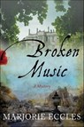 Broken Music - Marjorie Eccles - 9781429984089