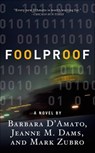 Foolproof - Barbara D'Amato ; Jeanne M. Dams ; Mark Zubro - 9781429984812