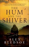 The Hum and the Shiver - Alex Bledsoe - 9781429985024