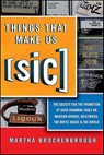 Things That Make Us [Sic] - Martha Brockenbrough - 9781429985420