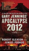 Apocalypse 2012 - Gary Jennings ; Robert Gleason ; Junius Podrug - 9781429986403