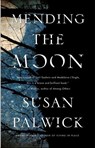 Mending the Moon - Susan Palwick - 9781429987158