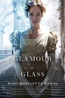 Glamour in Glass - Mary Robinette Kowal - 9781429987288