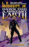 Dawn for a Distant Earth - L. E. Modesitt Jr. - 9781429989657
