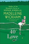 40 Love - Madeleine Wickham - 9781429990455