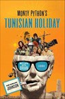Monty Python's Tunisian Holiday - Kim Howard Johnson - 9781429994255