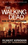 The Walking Dead: Rise of the Governor - Robert Kirkman ; Jay Bonansinga - 9781429995788