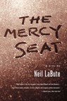 The Mercy Seat - Neil LaBute - 9781429998697