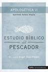 Estudio Biblico del Pescador - Apologetica /Fisher's Bible Study - Apologetics - DÍAZ-PABON,  Luis Ángel - 9781430054306