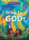Who Is God?: A Toddler Theology Book about Our Creator - Lauren Groves - 9781430088561