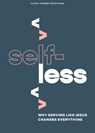 Selfless Teen Devotional - Lifeway Students - 9781430095187