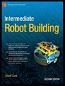 Intermediate Robot Building - David Cook - 9781430227540