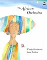 The African orchestra - Wendy Hartmann - 9781431423392