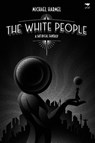 The White People - Michael Harmel - 9781431430680