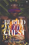 Buried in the Chest - Lindani Mbunyuza-Memani - 9781431435340