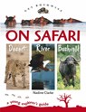 Get Bushwise: On Safari. Desert. River. Bushveld - Nadine Clarke - 9781431702060
