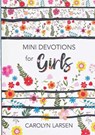 Mini Devotions for Girls - Carolyn Larsen - 9781432131401