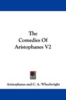 The Comedies Of Aristophanes V2 - Aristophanes - 9781432689698