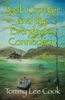 Jack Crocker and the Everglades Connection - COOK,  Thomas Lee - 9781432716554