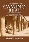 Search for the Camino Real - Robert Richter - 9781432753320