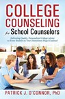 College Counseling for School Counselors - Patrick J O'Connor - 9781432778088