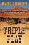 Triple Play - CROWNOVER,  James D. - 9781432831790