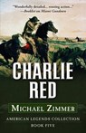 Charlie Red - ZIMMER,  Michael - 9781432832292