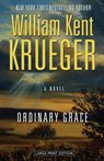 Krueger, W: Ordinary Grace - William Kent Krueger - 9781432837471