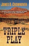 Triple Play - CROWNOVER,  James D. - 9781432838393