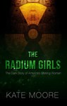 RADIUM GIRLS -LP - MOORE,  Kate - 9781432839031