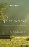 Grief Works - SAMUEL,  Julia - 9781432846442