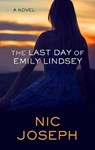 The Last Day of Emily Lindsey - JOSEPH,  Nic - 9781432846701