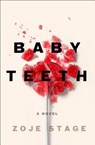 Baby Teeth - STAGE,  Zoje - 9781432854188