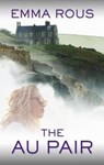 The Au Pair - ROUS,  Emma - 9781432860202