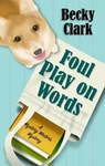 Foul Play on Words - CLARK,  Becky - 9781432862800