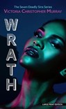 Wrath: A Seven Deadly Sins Novel - MURRAY,  Victoria Christopher - 9781432886547