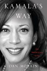 Kamala's Way: An American Life - Dan Morain - 9781432886936